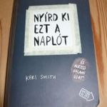 Keri Smith: Nyírd ki ezt a naplót mindenhol és alkoss valami újat ! fotó
