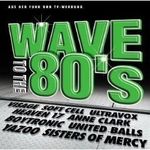 WAVE TO THE 80'S 2CD /NUMAN, BOYTRONIC, ULTRAVOX, MEN WITHOUT HATS, BAUHAUS, SISTERS OF MERCY, PROPAGANDA fotó