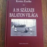 Kovács Emőke: A 19. századi Balaton világa fotó