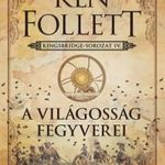 A világosság fegyverei - Kingsbridge-sorozat IV. fotó