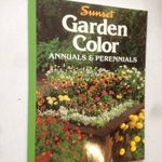 Garden Color - Annuals&Perennials / A színpompás kert - évelők, egynyáriak (*54) fotó