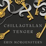 Erin Morgenstern: Csillagtalan Tenger fotó