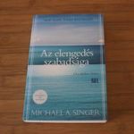 Michael A. Singer: Az elengedés szabadsága fotó