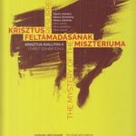 Krisztus feltámadásának misztériuma / The Mystery of the Resurrection fotó
