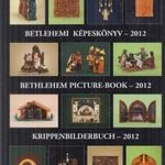 Betlehemi képeskönyv - 2012 fotó