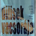 Dilisek vacsorája (1997) DVD fsz: Thierry Lhermitte, Jacques Villeret fotó