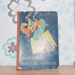 Hetvenhét magyar népmese. Tartalom. A kis gömböc &CenterDot; Kacor király &CenterDot; fotó