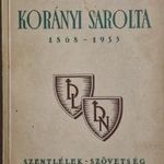 KORÁNYI SAROLTA 1868-1935 - S. BALÁZS BENEDICTA, SZENTLÉLEK SZÖVETSÉG, 1974 !!! fotó