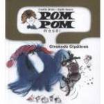 Pom Pom meséi - Civakodó Cipőikrek fotó