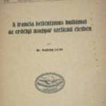 Dr. György Lajos A francia hellénizmus hullámai az erdélyi magyar szellemi életben / könyv 1930 fotó