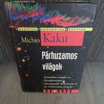 Michio Kaku: Párhuzamos világok fotó