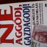 Richard Carlson Ph.D. Ne aggódj gazdagodj / könyv fotó