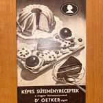 1930 Képes süteményreceptek a magyar háziasszonyoknak Dr. Oetker cégtől. HIBÁTLAN állapotban fotó