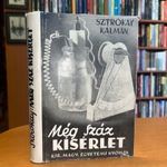 1936 Sztrókay Kálmán : Még száz kísérlet. Say Kornél közreműködésével és rajzaival SZÉP fotó