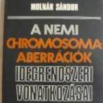 MOLNÁR A NEMI CHROMOSZOMA ABERRÁCIÓK IDEGREND. VONATK E fotó