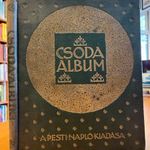 Szini Gyula: Csoda album KRÚDY GYULA KÖZLÉSEIVEL / SZECESSZIÓS EGÉSZVÁSZON KÖTÉSBEN fotó