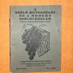 1925 A szőlő betegségei és a modernszőlővédelem - Nagyon RITKA munka - HIBÁTLAN állapot fotó