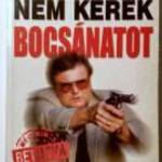 Nem Kérek Bocsánatot (Tonhauser László) 1999 (8kép+tartalom) fotó