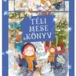 Előrendelhető: Majoros Nóra: Téli mesekönyv - Scolar Kiadó Kft. fotó