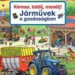 Előrendelhető: Susanne Gernhäuser: Keress, találj, mesélj! - Járművek a gazdaságban - Scolar Kiadó K fotó