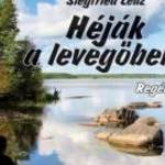 LENZ, SIEGFRIED: HÉJÁK A LEVEGŐBEN - REGÉNY - PULT KFT. fotó