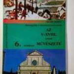Az V-XVIII. század Művészete 6. (Hotváth Lászlóné) 2010 (6kép+tartalom) fotó