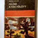 Felhő a Fák Fölött (Zalka Miklós) 1968 (sérült) 8kép+tartalom fotó