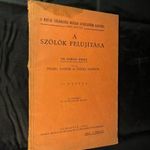 Teleki Andor - Teleki Sándor: A szőlők felújítása - fajta leírások-oltási módok-metszés.... fotó