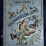 1907 ! MAGYARORSZÁG LEPKÉI ... GAZDAGON TÁBLÁKKAL ILLUSZTRÁLT KORABELI KÖTET (BGX) fotó