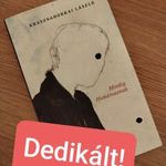 DEDIKÁLT - Krasznahorkai László Mindig Homérosznak - ÚJ fotó