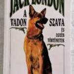 A vadon szava és egyéb történetek - Jack London fotó