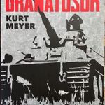 GRÁNÁTOSOK, EGY NÉMET PÁNCÉLOS TÁBORNOK VISSZAEMLÉKEZÉSEI - KURT MEYER, 2017, OLVASATLAN ÁLLAPOT !!! fotó