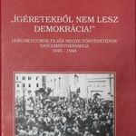 BÖDŐ ISTVÁN - CZETZ BALÁZS: "ÍGÉRETEKBŐL NEM LESZ DEMOKRÁCIA!" fotó