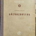 GŐZMOZDONYOK - HÁMORI ISTVÁN, 1953, MÁV-VASÚT, KÖNYVRITKASÁG !!! fotó