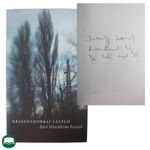 Krasznahorkai László: Báró Wenckheim hazatér [2016] DEDIKÁLT fotó