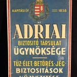 Festett alumínium tábla részben domborított betűkkel: ADRIAI / BIZTOSÍTÓ TÁRSULAT / ÜGYNÖKSÉGE / TŰZ fotó