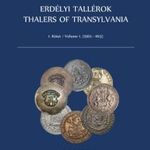 Dr. Lux Iván - Nudelman László - Tóth Csaba: Erdélyi Tallérok I. kötet (1562-1613) fotó