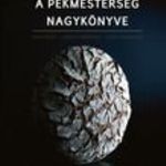 Könyv - A pékmesterség nagykönyve fotó
