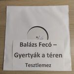 Tesztlemez Balázs Fecó Gyertyàk a téren fotó