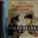 Rejtő Jenő: Piszkos Fred közbelép - MP3 hangoskönyv - Előadja: Rudolf Péter fotó
