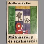 DEDIKÁLT / Janikovszky Éva: Málnaszörp és szalmaszál fotó