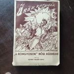 ÖRÖK KATONÁK - A "RONGYOSOK" HŐSI KÜZDELME, EGYEDI BALÁZS DÉNES, 1941, TILTÓLISTÁS, RITKA, 1 FT fotó