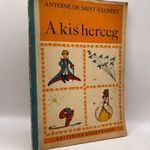 Antoine de Saint-Éxupéry : A kis herceg - a szerző rajzaival - RITKA Bukaresti kiadás fotó
