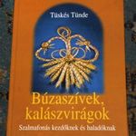 Tüskés Tünde - Búzaszívek, kalászvirágok - Szalmafonás kezdőknek és haladóknak - 2005 fotó