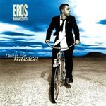 Eros Ramazzotti: Dove C'è Musica fotó