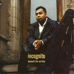 Incognito: Beneath The Surface fotó