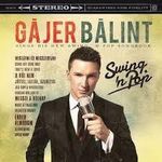 Gájer Bálint - Swing 'N' Pop CD fotó